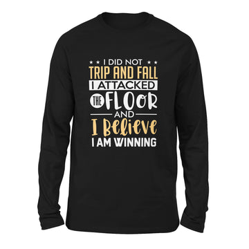 I Did Not Trip And Fall, I Attacked The Floor Men/Unisex Drop Shoulder Sweatshirt in Black color